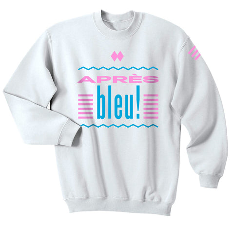 Après Bleu! Sweatshirt